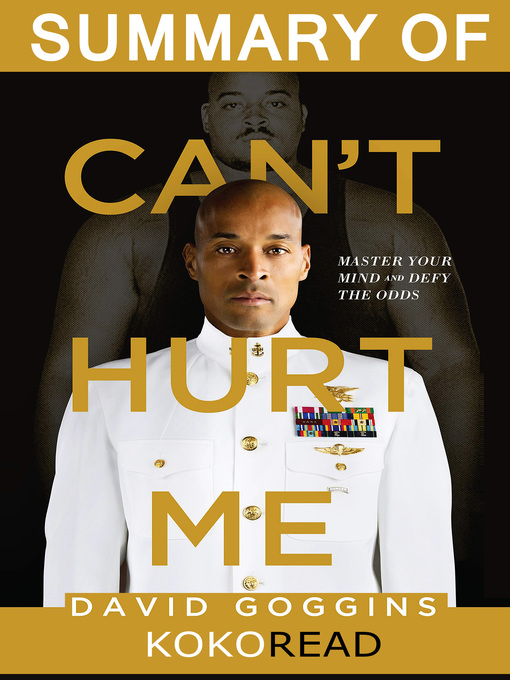 Title details for Summary of Can't Hurt Me by David Goggins by KokoRead - Available